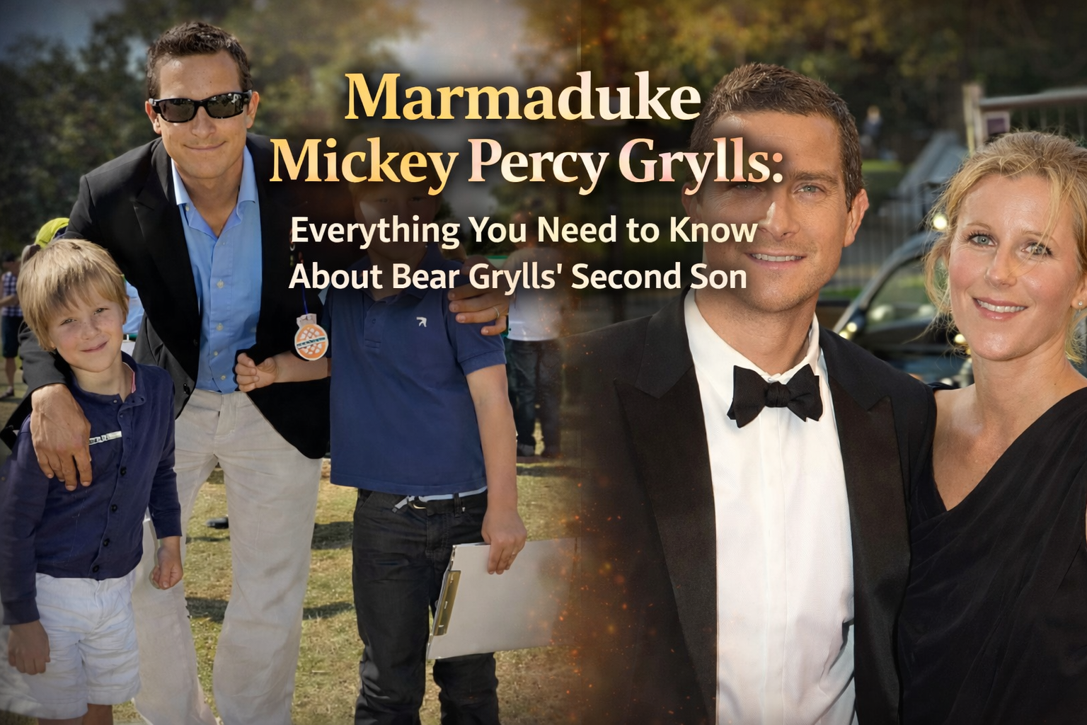 Marmaduke Mickey Percy Grylls: Everything You Need to Know About Bear Grylls’ Second Son