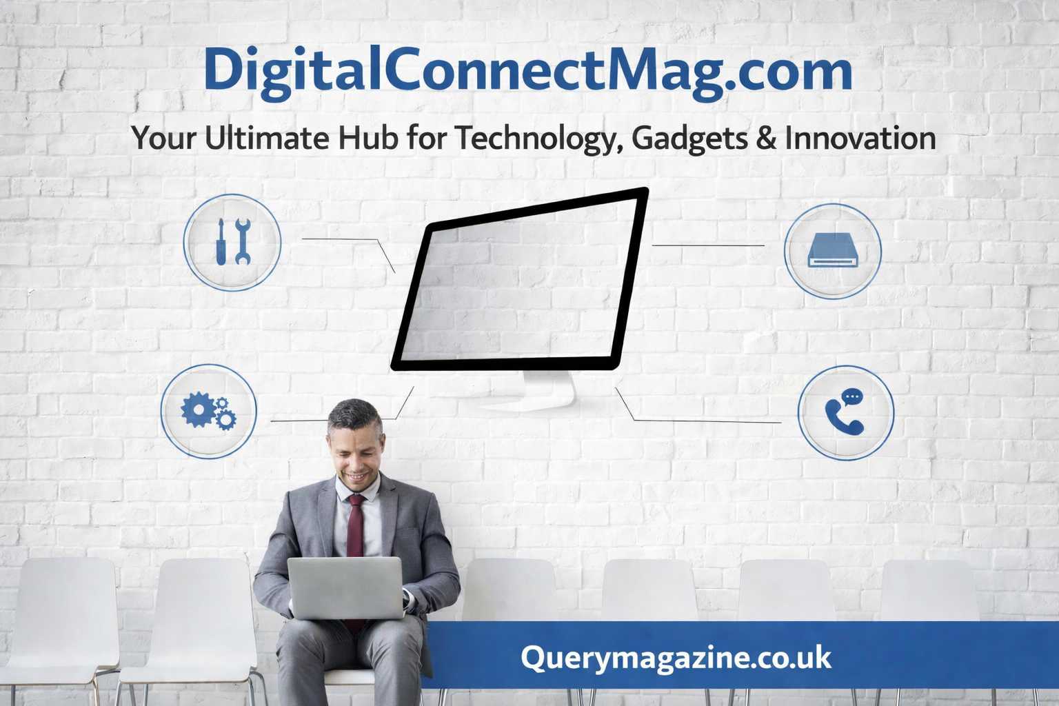 DigitalConnectMag.com: Your Ultimate Hub for Technology, Gadgets & Innovation